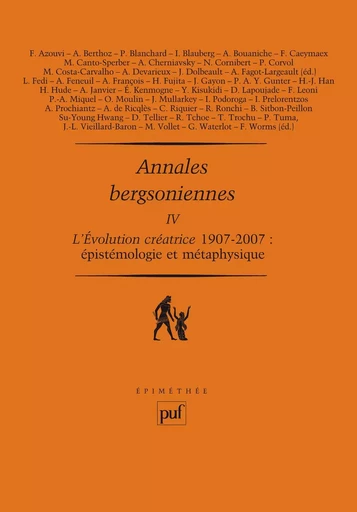 Annales bergsoniennes, IV - Anne Fagot-Largeault, Frédéric Worms - Humensis