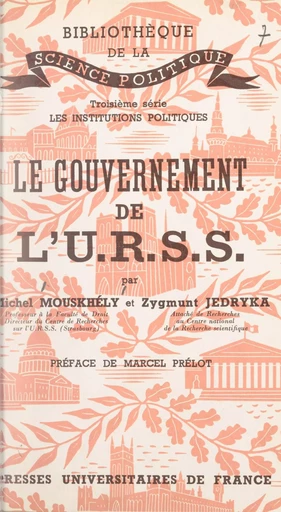 Le gouvernement de l'U.R.S.S. - Zygmunt Jedryka, Michel Mouskhely - (Presses universitaires de France) réédition numérique FeniXX