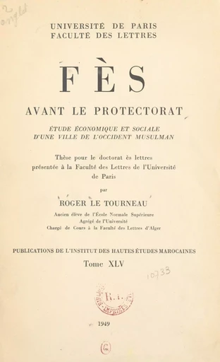 Fès avant le protectorat - Roger Le Tourneau - FeniXX réédition numérique