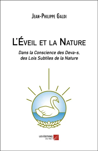 L'Éveil et la Nature - Jean-Philippe Galdi - Les Éditions du Net