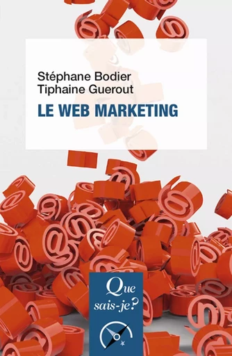 Le web marketing - Stéphane Bodier, Tiphaine Guerout - Humensis