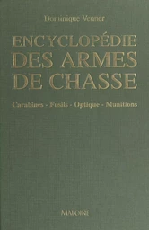 Encyclopédie des armes de chasse