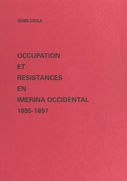 Occupation et résistances en Imerina occidental