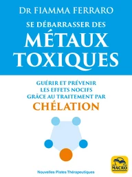 Se débarrasser des métaux toxiques