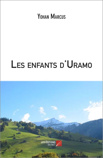 Les enfants d'Uramo - Yohan Marcus - Les Éditions du Net