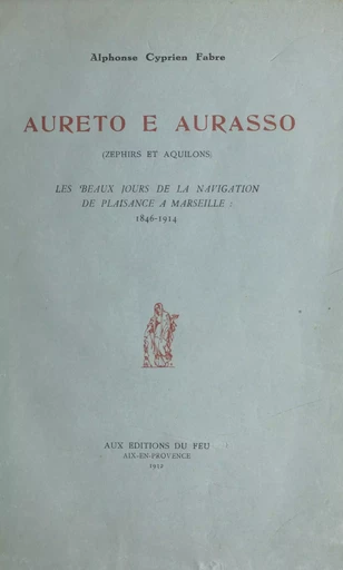 Aureto e Aurasso (zéphirs et aquilons) - Alphonse Cyprien Fabre - FeniXX réédition numérique