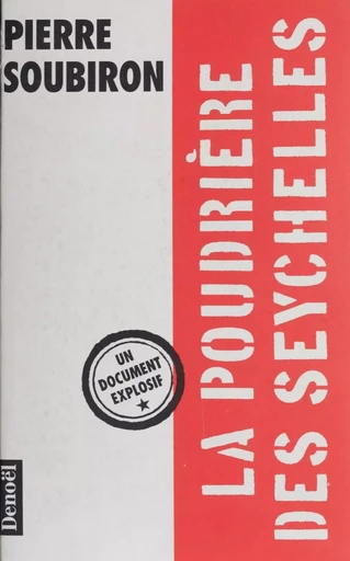 La Poudrière des Seychelles - Pierre Soubiron - Denoël (réédition numérique FeniXX)