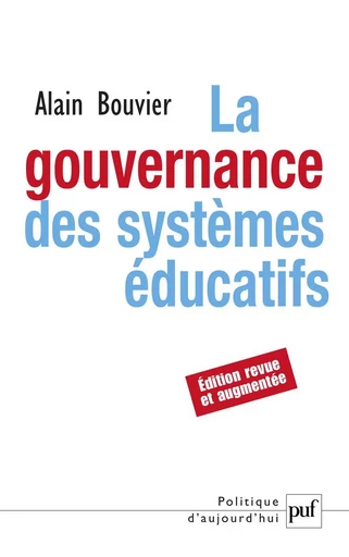 La gouvernance des systèmes éducatifs - Alain Bouvier - Humensis