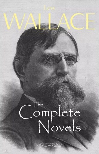 The Complete Novels of Lew Wallace - Lew Wallace - Pandora's Box