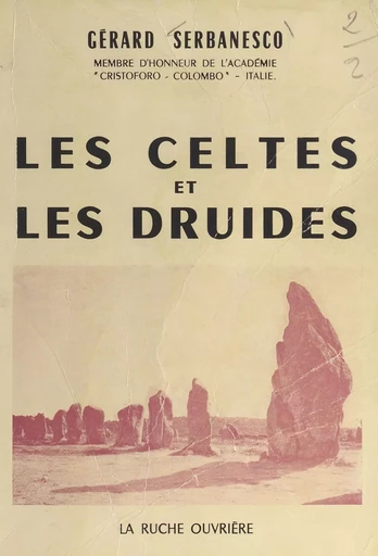 Les Celtes et les druides - Gérard Serbanesco - FeniXX réédition numérique