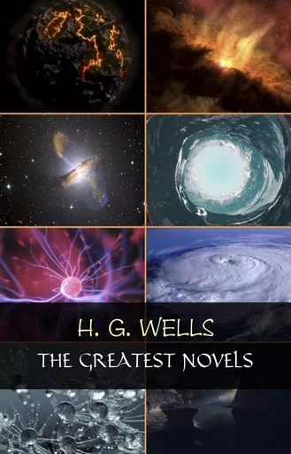 H. G. Wells: The Greatest Novels (The Time Machine, The War of the Worlds, The Invisible Man, The Island of Doctor Moreau, etc) - H. G. Wells - Pandora's Box