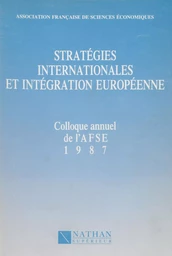 Stratégies internationales et intégration européenne