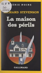 La maison des périls