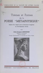 Thèmes et formes de la poésie métaphysique