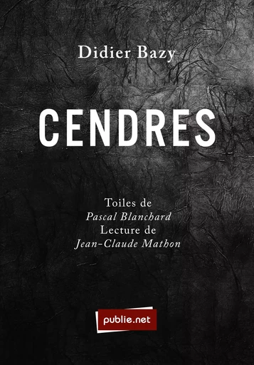 Cendres - Didier Bazy - publie.net