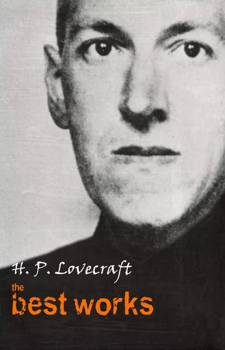 H. P. Lovecraft: The Best Works - H. P. Lovecraft - Pandora's Box