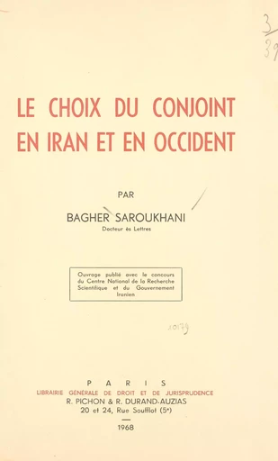 Le choix du conjoint en Iran et en Occident - Bagher Saroukhani - FeniXX réédition numérique