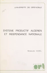 Système productif algérien et indépendance nationale