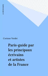 Paris-guide par les principaux écrivains et artistes de la France