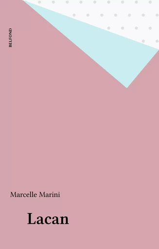 Lacan - Marcelle Marini - Belfond (réédition numérique FeniXX)