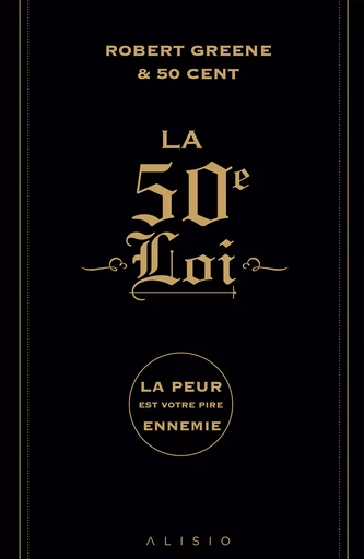 La 50e loi - 50 Cent, Robert Greene - Alisio