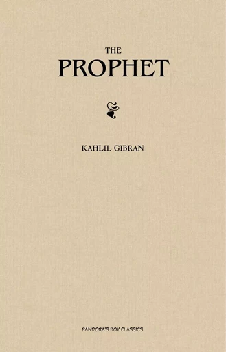 The Prophet - Kahlil Gibran - Pandora's Box