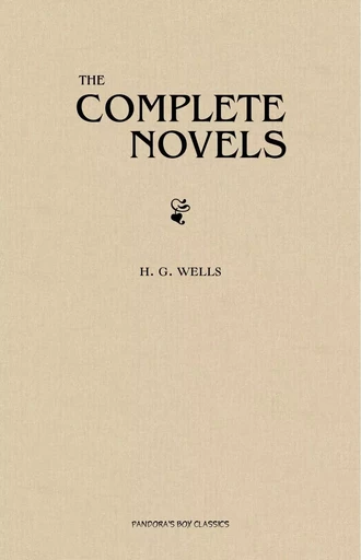 H. G. Wells: The Complete Novels - H. G. Wells - Pandora's Box