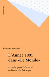 L'Année 1991 dans «Le Monde»