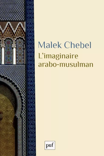 L'imaginaire arabo-musulman - Malek Chebel - Humensis