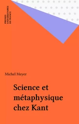 Science et métaphysique chez Kant