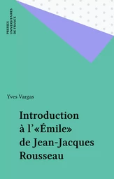 Introduction à l'«Émile» de Jean-Jacques Rousseau