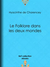 Le Folklore dans les deux mondes