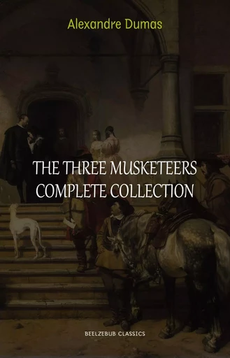 The Three Musketeers Collection - Alexandre Dumas - Pandora's Box