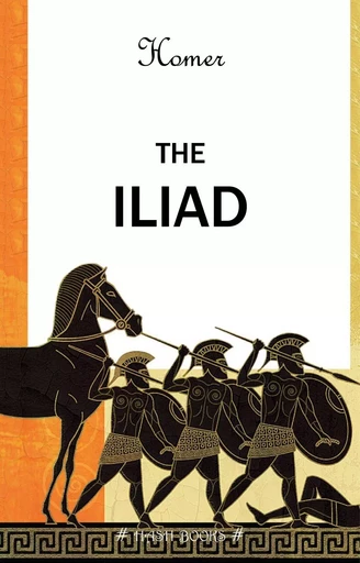 The Iliad -  Homer - Pandora's Box