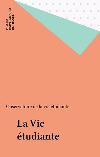 La Vie étudiante -  Observatoire de la vie étudiante - Presses universitaires de France (réédition numérique FeniXX)