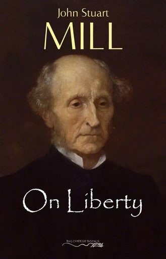 On Liberty - John Stuart Mill - Pandora's Box