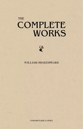 The Complete Works of Shakespeare