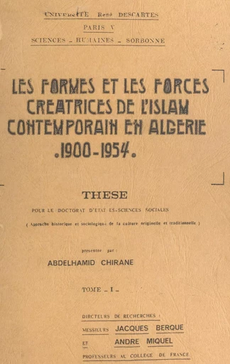 Les formes et les forces créatrices de l'Islam contemporain en Algérie, 1900-1954 (1) - Abdelhamid Chirane - FeniXX réédition numérique