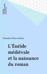 L'Énéide médiévale et la naissance du roman