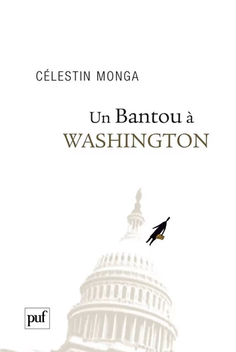 Un Bantou à Washington - Célestin Monga - Humensis