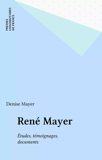 René Mayer - Denise Mayer - Presses universitaires de France (réédition numérique FeniXX)