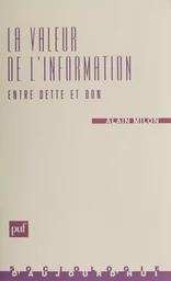 La Valeur de l'information : entre dette et don