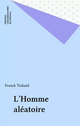 L'Homme aléatoire