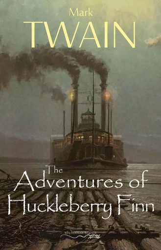 The Adventures of Huckleberry Finn - Mark Twain - Pandora's Box