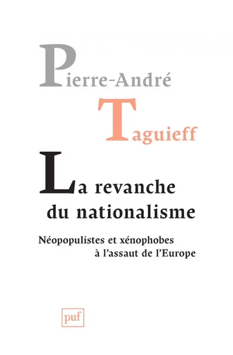 La revanche du nationalisme - Pierre-André Taguieff - Humensis