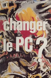 Changer le P.C. ?