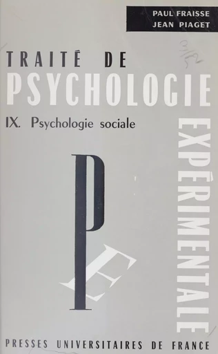 Traité de psychologie expérimentale (9) - Germaine de Montmollin, Claude Flament, Roger Lambert - Presses universitaires de France (réédition numérique FeniXX)