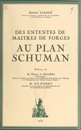 Des ententes de maîtres de forges au plan Schuman