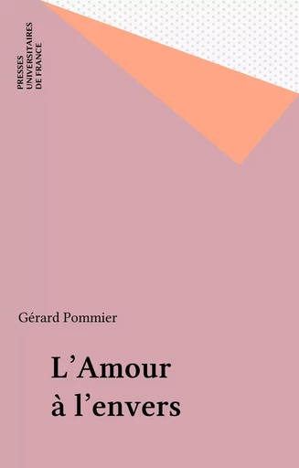 L'Amour à l'envers - Gérard Pommier - Presses universitaires de France (réédition numérique FeniXX)