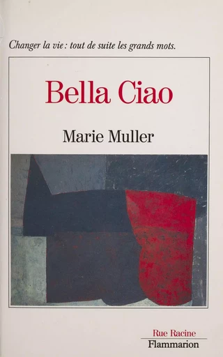 Bella ciao - Marie Muller - Flammarion (réédition numérique FeniXX)